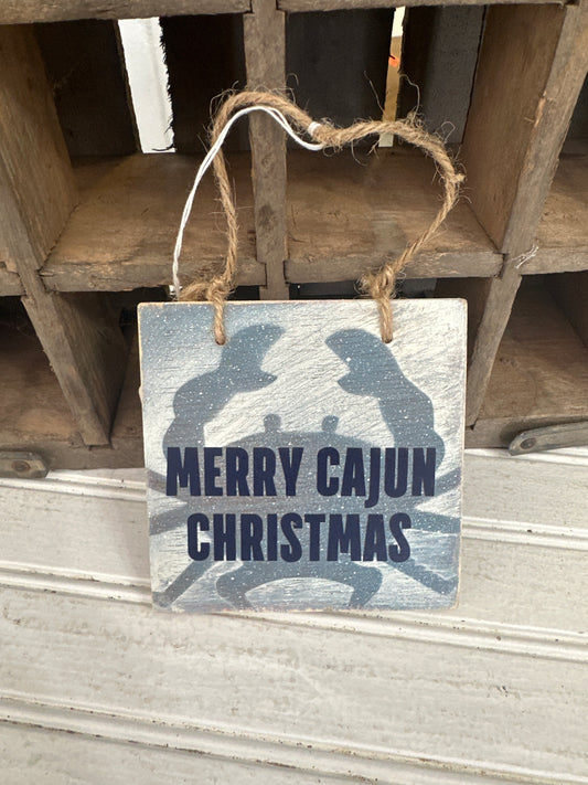 Merry Cajun Christmas sign/ornament