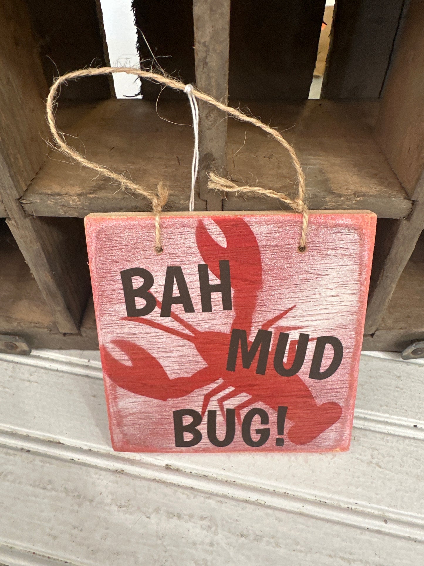Bah Mud Bug sign/ornament