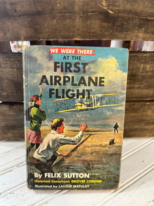 We Were There at the First Airplane Flight