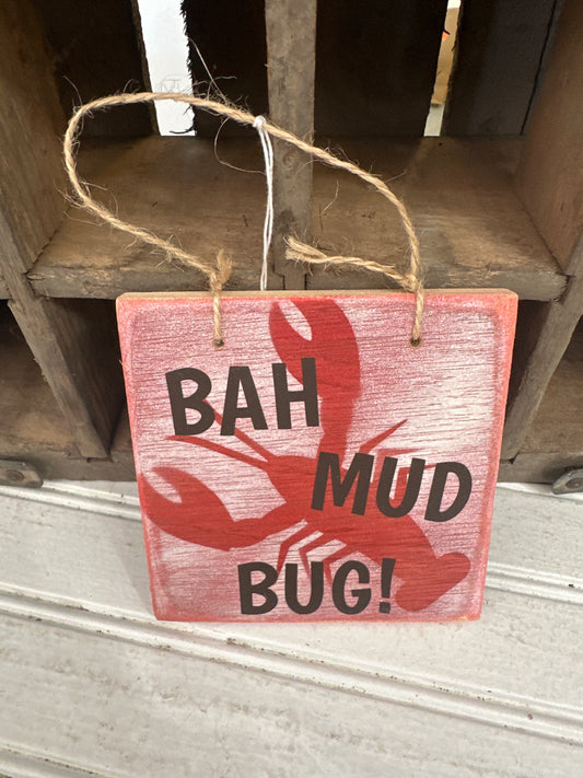 Bah Mud Bug sign/ornament