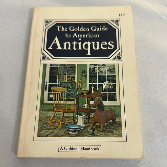 The Golden Guide to American Antiques