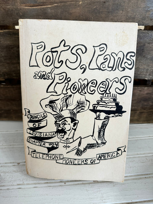 Pots, Pans, and Pioneers