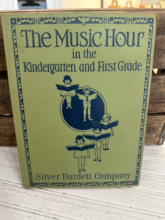 The Music Hour in the Kindergarten and First Grade